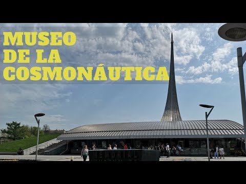 Video: ¿Por qué no visitar el Museo de la Cosmonáutica en el Centro de Exposiciones de toda Rusia?