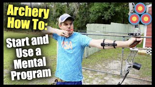 Archery Mental Process | How to Form and Execute a Mental Program to Make You a Better Archer screenshot 5