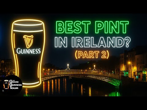 The Best Pint of Guinness in Ireland – Part 2 | Ultimate Guinness Review & Irish Pub Tour ??????????