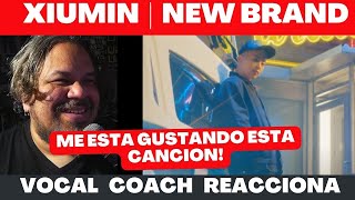 EXO XIUMIN | NEW BRAND | VOCAL COACH REACCIONA! #EXO #xiumin #xiumin_brandnew