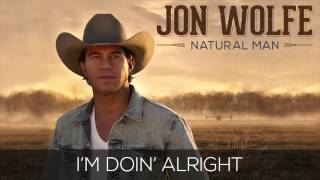Video thumbnail of "Jon Wolfe - I'm Doin' Alright (Official Audio Track)"