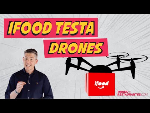 IFOOD TESTA DRONES | Delivery