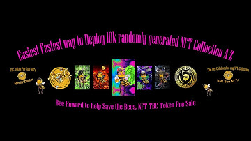 Easiest Fastest way to Deploy 10k randomly generated NFT Collection A-Z ETH Rinkby MATIC Live 1 Hour