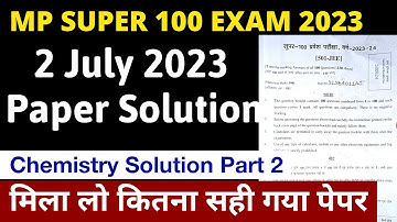 Super 100 Exam JEE Paper Solution | 2 July Paper Answer Key Part - 2