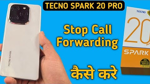 tecno Spark 20 Pro me call forward kaise hataye, how to stop call forwarding in tecno Spark 20 Pro