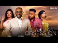 Womans obsession  anthony monjaro baba rex anita joseph joy patrick 2024 nollywood movies