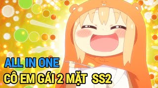 ALL IN ONE | Cô Em Gái 2 Mặt Của Tôi SS2 | Review Phim Anime Hay | Tóm Tắt Anime Hay