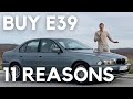 11 Reasons Why You NEED To Buy An E39 in 2024