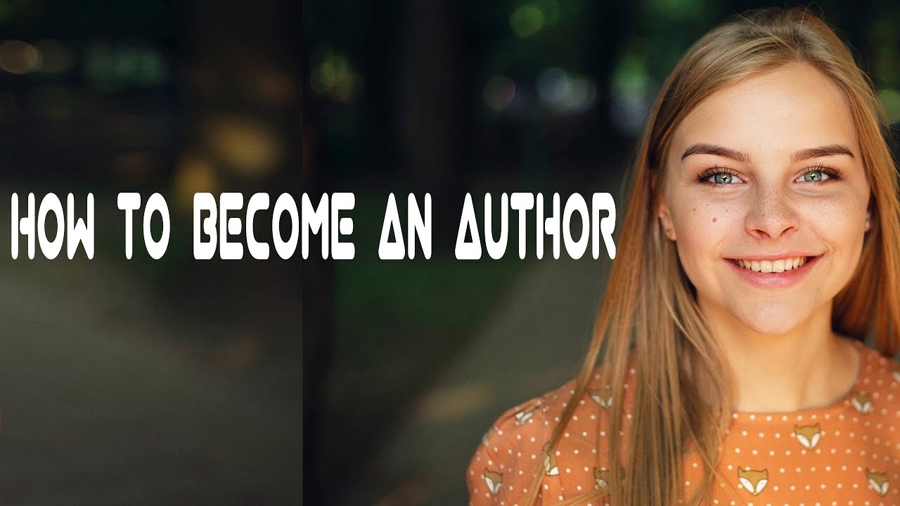 How To Become An Author - YouTube