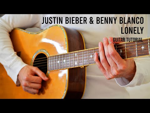 Justin Bieber & benny blanco - Lonely EASY Guitar Tutorial With Chords / Lyrics