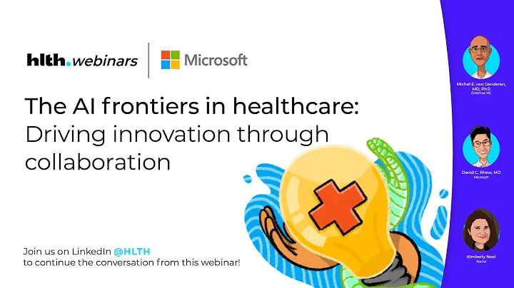 HLTH.Webinars: The AI frontiers in healthcare: Driving innovation through collaboration