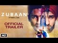 Zubaan official trailer  vicky kaushal  sarah jane dias  releasing 4th march 2016