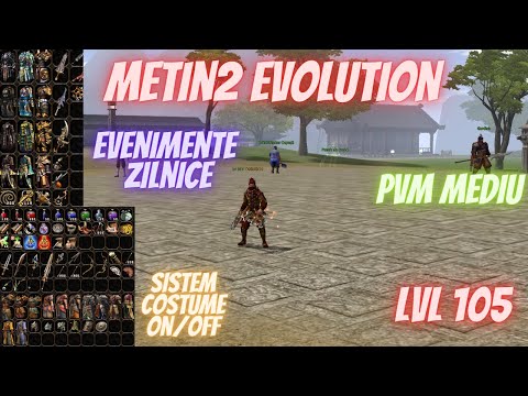 ✅🔥Prezentare Metin2 Evolution