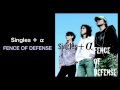 Singles + α - FENCE OF DEFENSE (REBARS RECORDS)