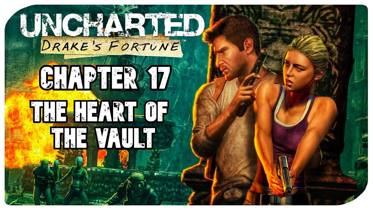 Uncharted: Drake's Fortune Ep. 17 Chapter 17 - The Heart Of The Vault -  video Dailymotion