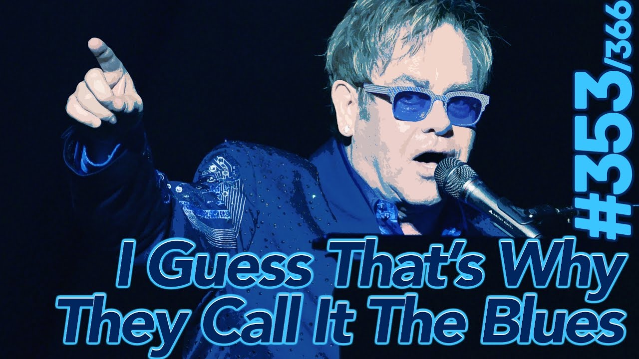366 MÚSICAS 2a TEMP. - #353, I GUESS THAT'S WHY THEY CALL IT THE BLUES