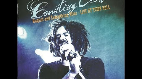 Counting Crows   August And Everything After   Live At Town Hall