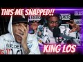 WHO DOES LOS THINK HE IS!? FIRST TIME HEARING KING LOS - LA LEAKERS FREESTYLE | REACTION