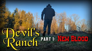 Devil's Ranch - Part 1: New Blood