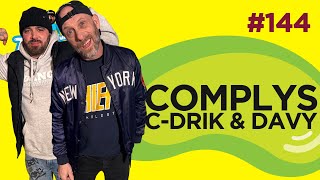 Le Temps d'un Jujube #144 - Complys (C-Drik & Davy)