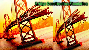 Bridge Construction Simulation 3D Games/Real City Building