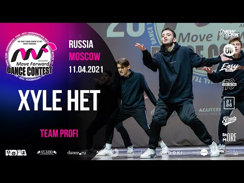 XYLE HET | TEAM PROFI | MOVE FORWARD DANCE CONTEST 2021