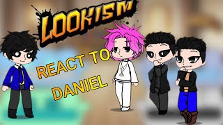 Lookism react to Daniel park||LOOKISM|| |part 1|