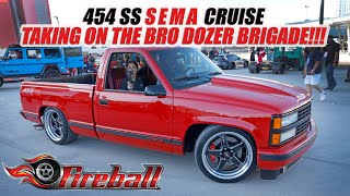 454 SS SEMA Cruise: Taking on the Bro Dozer Brigade!