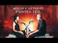 Music for healing  meilan  ali pervez  painted veil