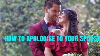 How To Apologise To Your Spouse. #relationship #2020