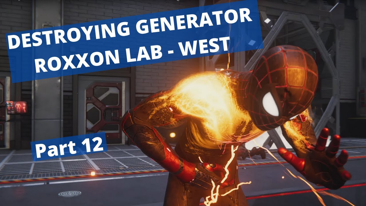 Marvel's SpiderMan DESTROYING GENERATOR ROXXON LAB WEST HELL'S