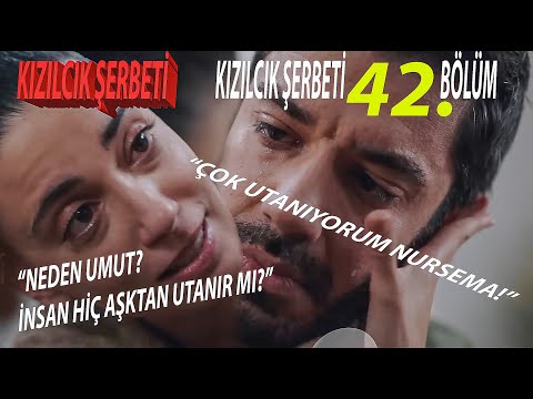 Kızılcık Şerbeti 42. Bölüm,  Nursema Umut'a aşkı ne güzel anlatıyor ❤️Abdullah Pembe'den boşanıyor!