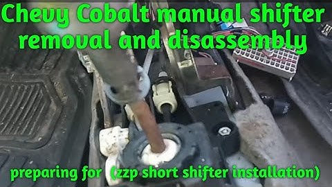 Chevy Cobalt manual transmission shifter removal and disassembly