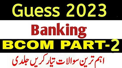 Bcom part 2 Banking guess paper 2023 | banking bcom part 2 important questions