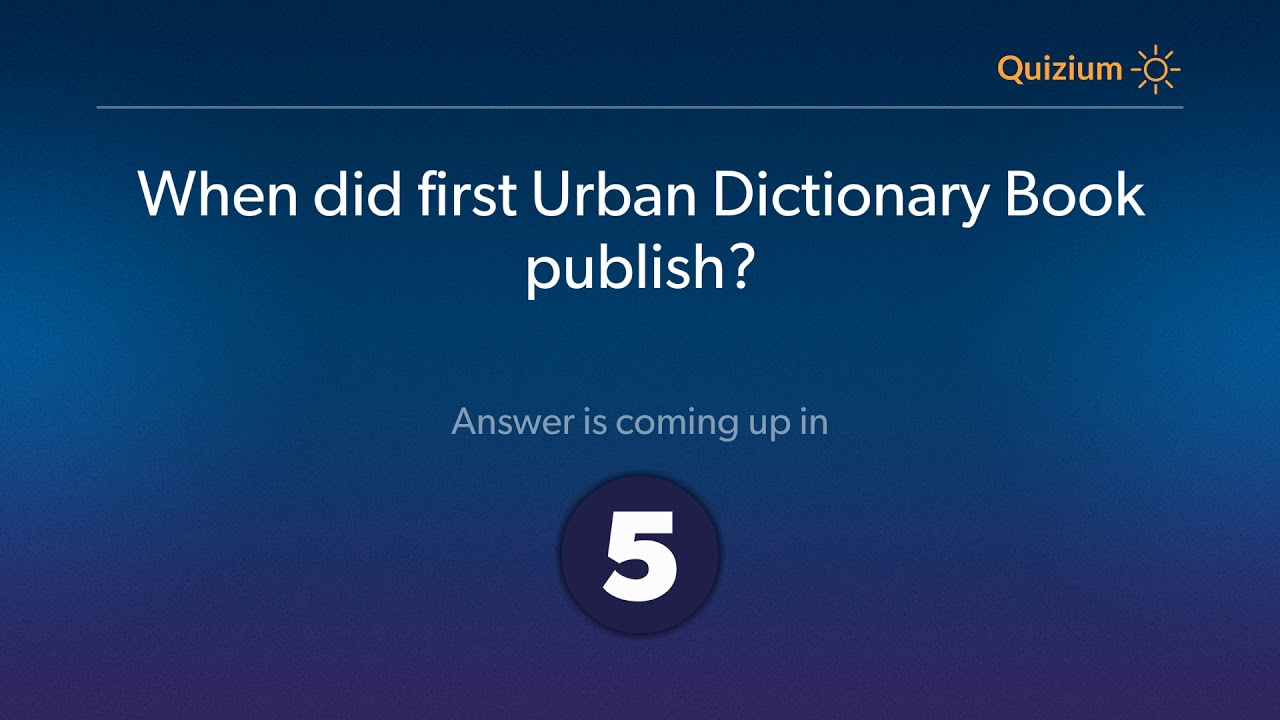 When did first Urban Dictionary Book publish? Urban Dictionary Quiz
