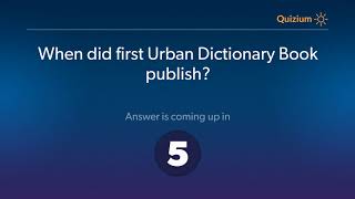 When did first Urban Dictionary Book publish?   Urban Dictionary Quiz