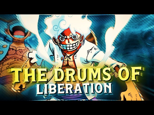 THE DRUMS OF LIBERATION - Luffy Gear 5 [Edit/AMV]! class=