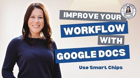 Improve your Workflow: Using Smart Chips