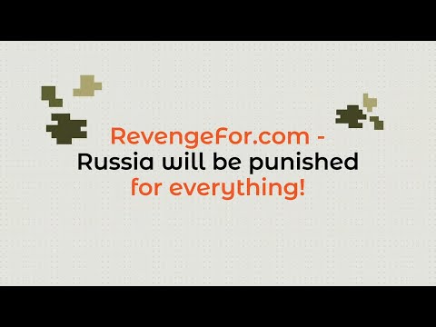 RevengeFor.com - Russia will be punished for everything!