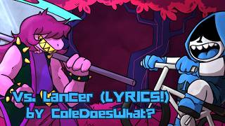 Vs. Lancer (LYRICS) | DELTARUNE Fan Song