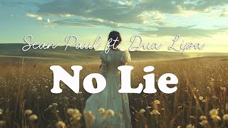 Sean Paul - No Lie ft. Dua Lipa (Lyrics)