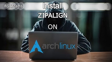How to install zipalign in Arch linux || by FG_Teams #archlinux #zipalignonarchlinux #zipalign