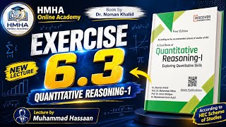 Ex 6.3 Solution Part 4| Quantitative Reasoning 1| Dr Nauman Khalid| HMHA Online Academy