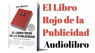 El Libro Rojo de la Publicidad (Ideas que mueven montañas) Audiolibro