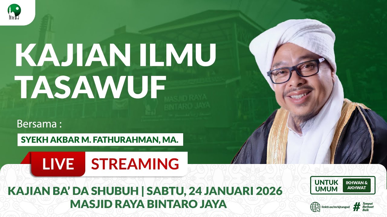 🔴[LIVE] KAJIAN ILMU TASAWUF | Syekh Akbar M. Fathurahman, MA. | MRBJ