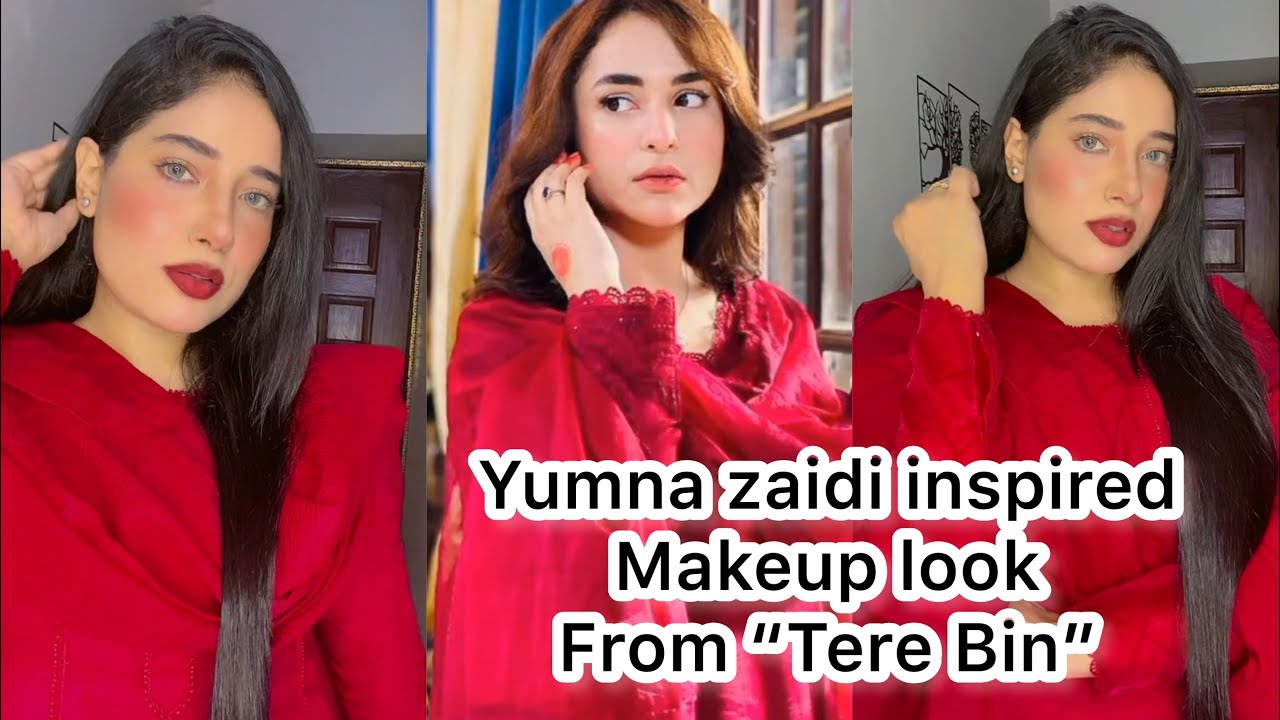 yumna zaidi drama tere bin makeup look for brown skin YouTube