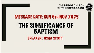 MB - 09 - 11- 2025 - Usha Scott - My Baptism