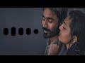 Enna Solla Instrumental Dhanush BGM