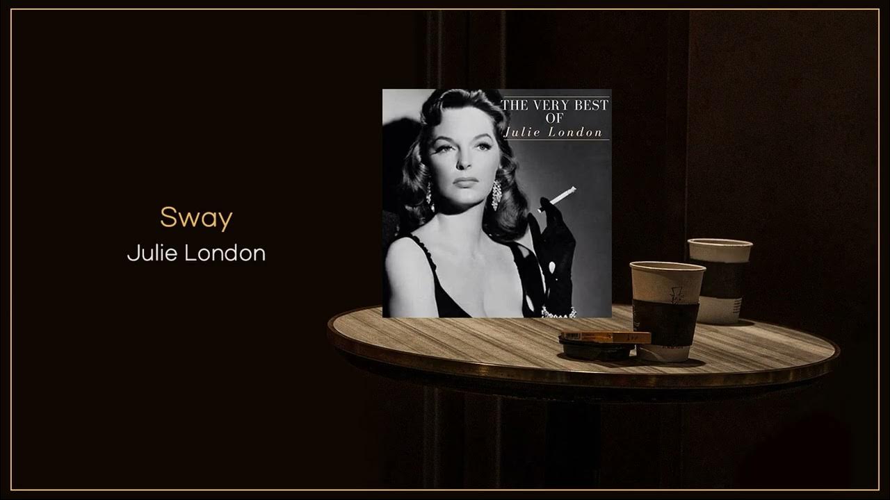Julie London Sway / FLAC File YouTube