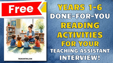 YEARS 1-6 DONE FOR YOU READING ACTIVITIES FOR YOUR TEACHING ASSISTANT INTERVIEW!